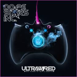 Dope Stars Inc : Ultrawired